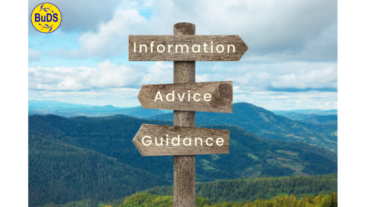 A wooden fingerpost with three arms, seen against a background of hills, forests, and sky. The arms are labelled "Information", "Advice", and "Guidance". The yellow and blue BuDS logo is in the top left corner.